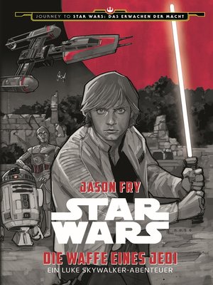 cover image of Star Wars: Die Waffe eines Jedi: Ein Luke Skywalker-Abenteuer